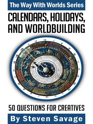 cover image of Calendars, Holidays, and Worldbuilding